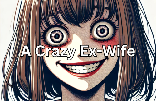 A Crazy Ex-Wife